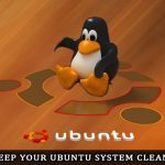 Jaga Sistem Ubuntu Anda Tetap Bersih