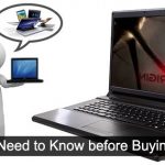 What You Need to Know Before Buying Laptop