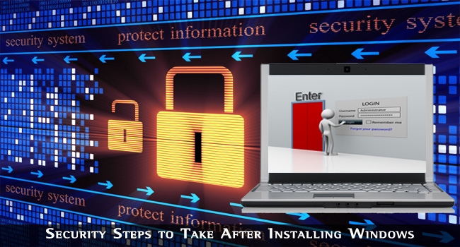 Security Steps to Take After Installing Windows