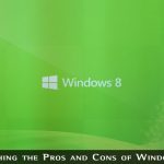 Pros and Cons of Windows 8