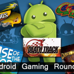 Android Gaming Roundup