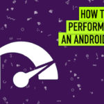 Îmbunătățiți performanța Android