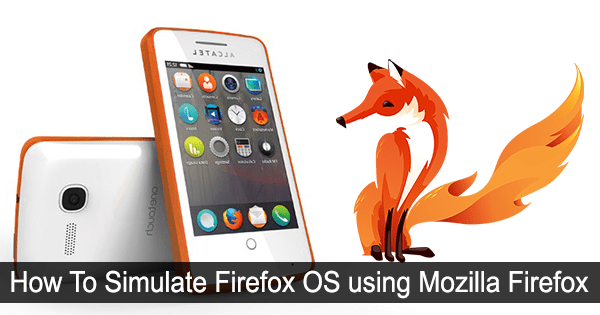 Comment simuler Firefox OS avec Mozilla Firefox