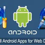 Doit installer des applications Android pour les développeurs Web