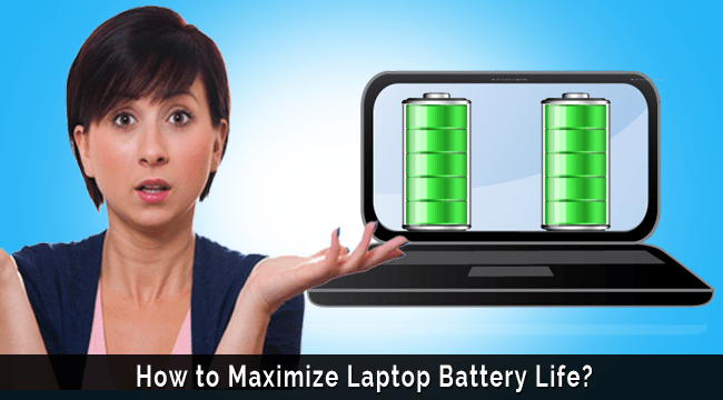 Maximize Average Laptop Battery Life