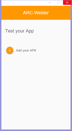 ARC Welder - Test Your App