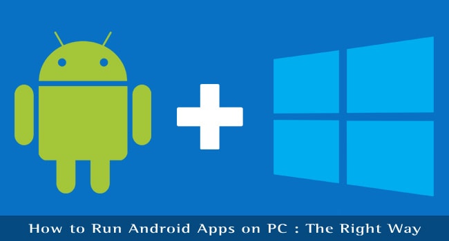 Run Android Apps on PC