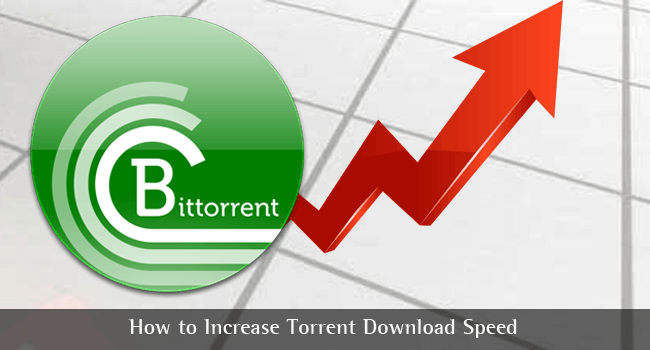 Increase Torrent Download Speed