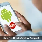 How To Block Ads On Android