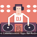 Best Entertainment Apps for Android