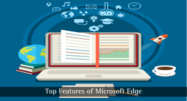 Top Features of Microsoft Edge