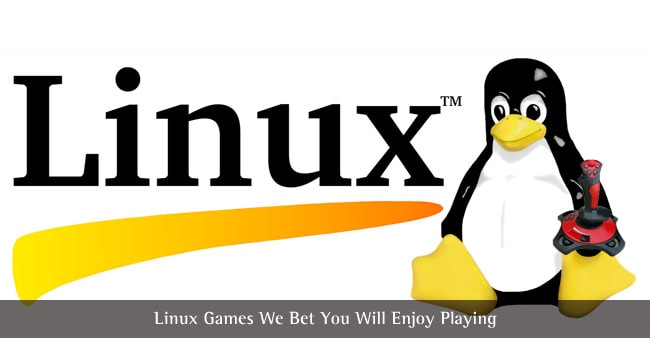 Oynamaktan Zevk Alacağınız Linux Oyunları