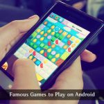 Kända spel att spela på Android