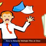 How to Rename Mutiple Files