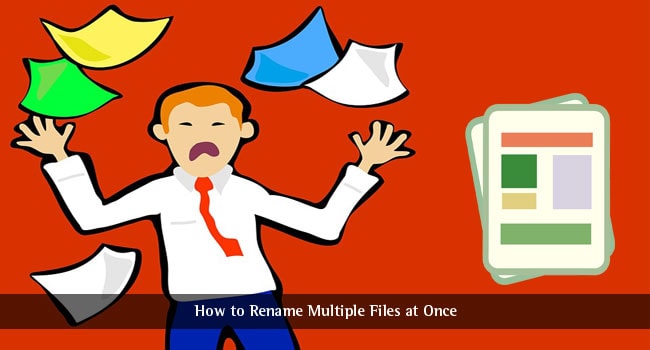 How to Rename Mutiple Files