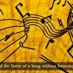 How to Find the Name of a Song Without Lyrics