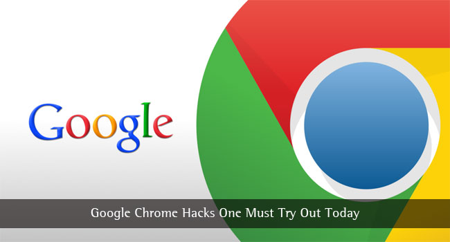 Google Chrome Hacks