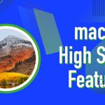 macOS High Sierra-Funktionen