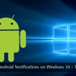 Android Notifications on Windows