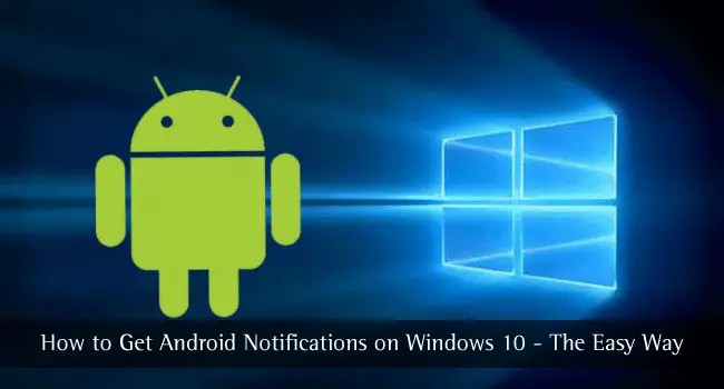 Как получать уведомления Android в Windows 10 - простой способ