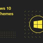 Thèmes sombres de Windows 10