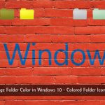 Windows 10'da Klasör Rengi Nasıl Değiştirilir