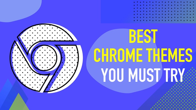 Best Google Chrome Themes