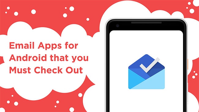 7 e-postappar för Android du måste kolla in