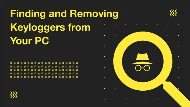 How to Check for Keyloggers and Remove it from the Computer How to Check for Keyloggers
