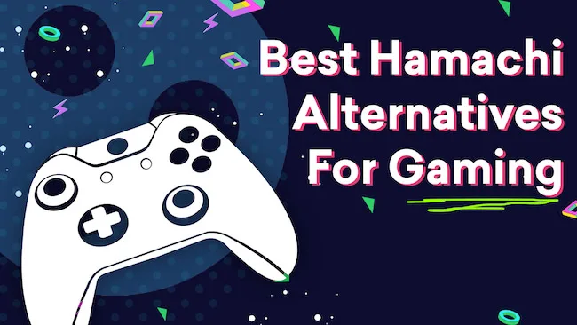 Best Hamachi Alternatives for LAN Gaming (2026) Best Hamachi Alternatives