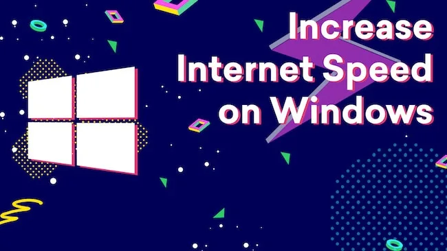 How to Increase Broadband Speed on Windows How to Increase Broadband Speed on Windows