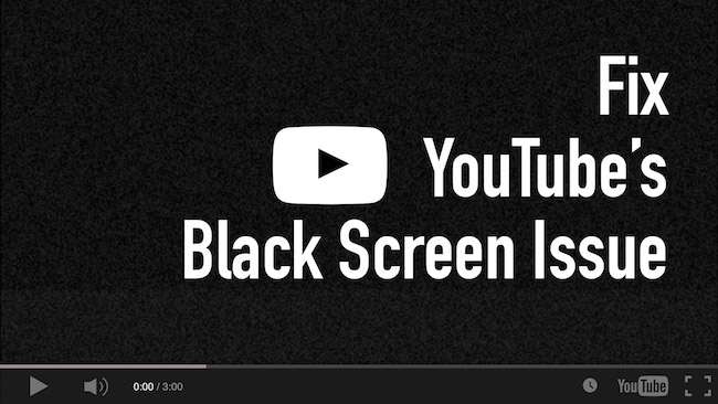 Resuelva eficazmente el problema de la pantalla negra de YouTube