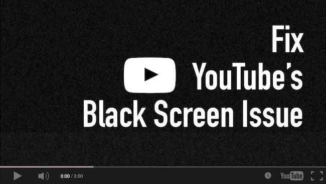 How to Effectively Solve the YouTube Black Screen Problem Effectively Solve the YouTube Black Screen Problem