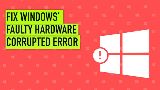 Fix Faulty Hardware Corrupted Page in Windows 10