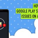 Reparar los servicios de Google Play han detenido el error