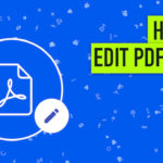 Cum se editează un PDF