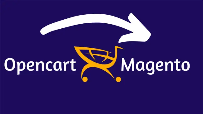 ¿Cómo cambiar su tienda en línea de OpenCart a Magento?