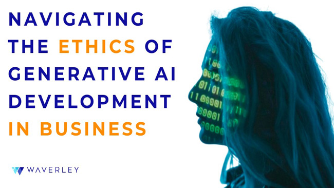 Navigating the Ethics of Generative AI Development in Business