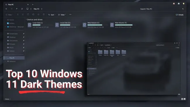 10 Best Windows 11 Dark Themes to Download (2026) Top 10 Windows 11 Dark Themes